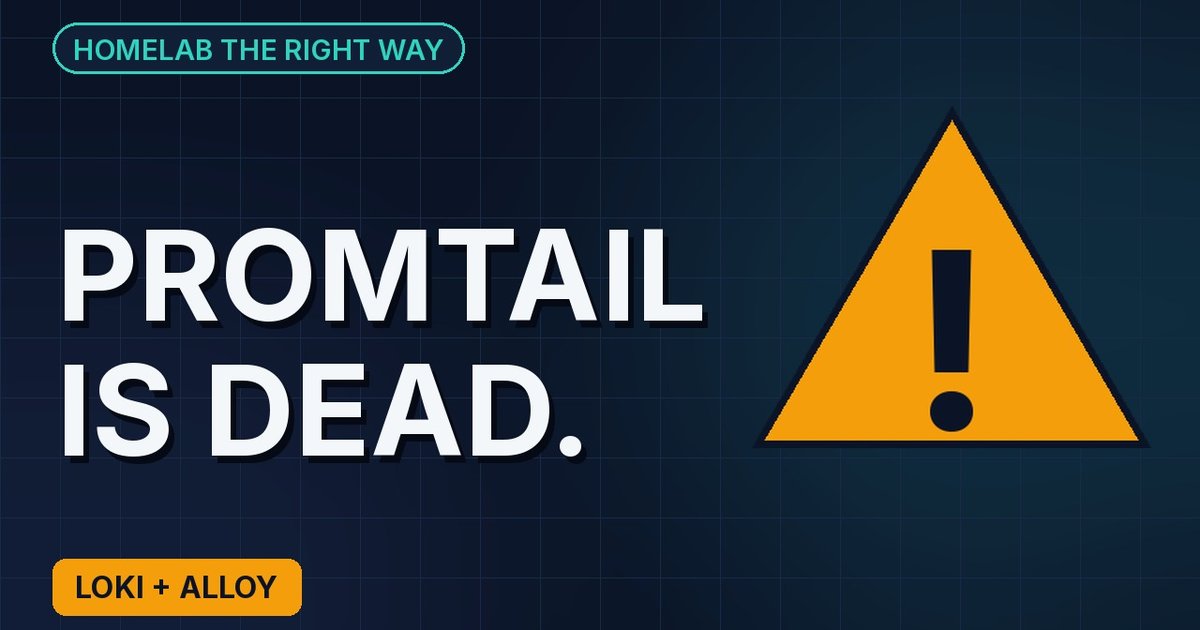 Promtail is dead: ship your homelab logs to Loki with Grafana Alloy