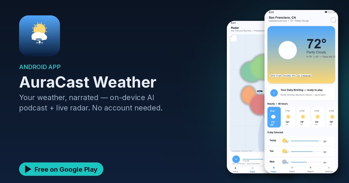 AuraCast Weather: your forecast as an on-device spoken briefing