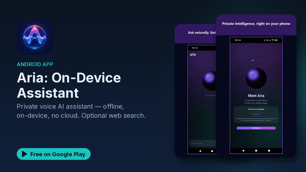 Aria: a private voice assistant that runs on your Android phone